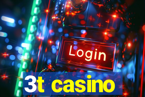 3t casino